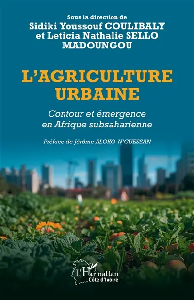 L'agriculture urbaine : contour et émergence en Afrique subsaharienne