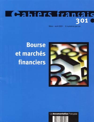 Cahiers français, n° 301. Bourse et marchés financiers