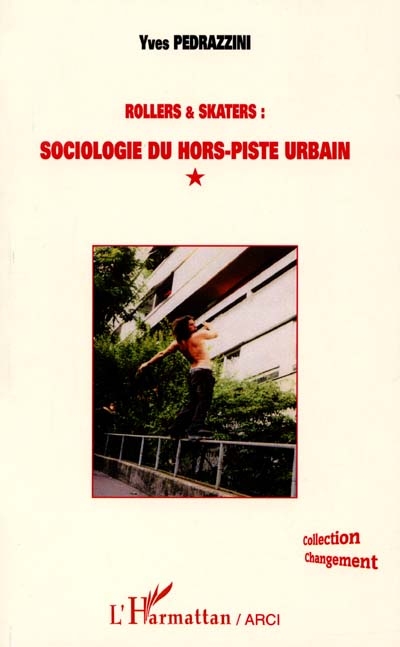 Rollers & skaters : sociologie du hors-piste urbain