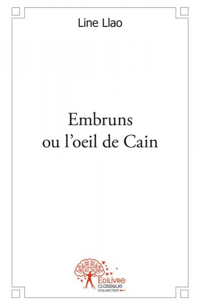 Embruns ou l'oeil de cain : Physis, Oiseau mécanique, Carnet intime