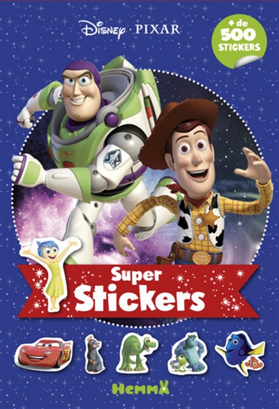 Disney Pixar : super stickers