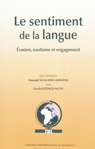 Le sentiment de la langue : évasion, exotisme et engagement