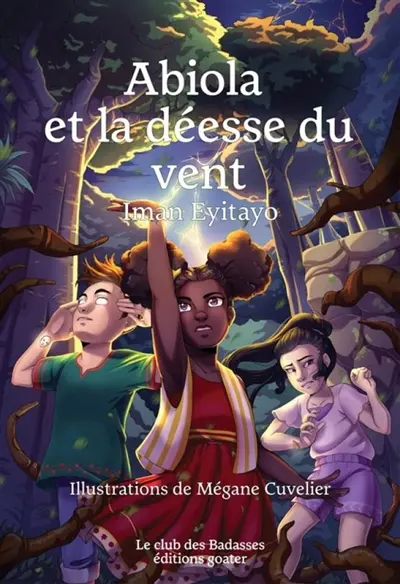 Les gardiens célestes. Vol. 1. Abiola et la déesse du vent