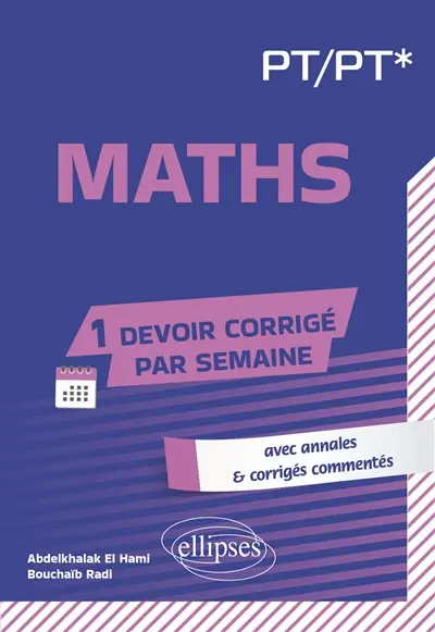 Maths PT, PT* : avec annales & corrigés commentés