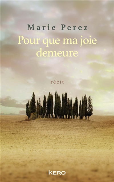 Pour que ma joie demeure :...