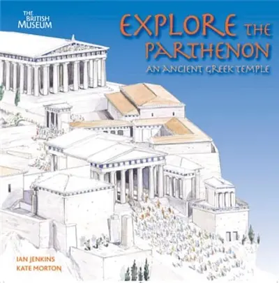 Explore the Parthenon:An Ancient Greek Temple