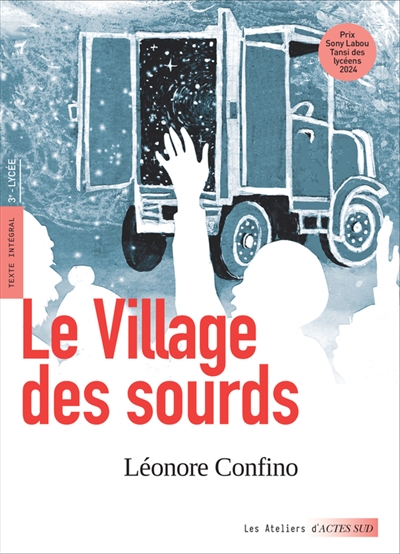 Le village des sourds : texte intégral, 3e et lycée