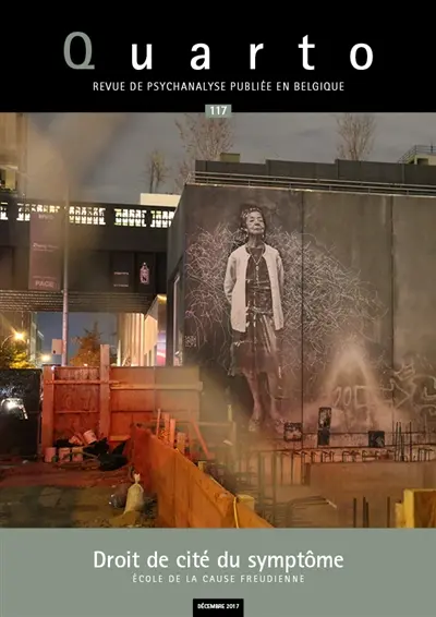 Quarto, n° 117. Droit de cité du symptôme
