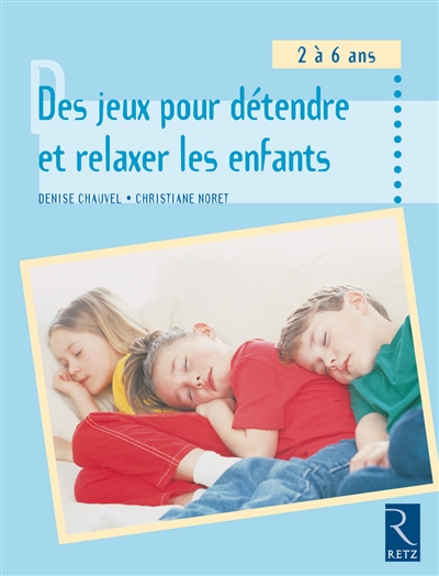 des Jeux Pour Detendre et Relaxer Les Enfants