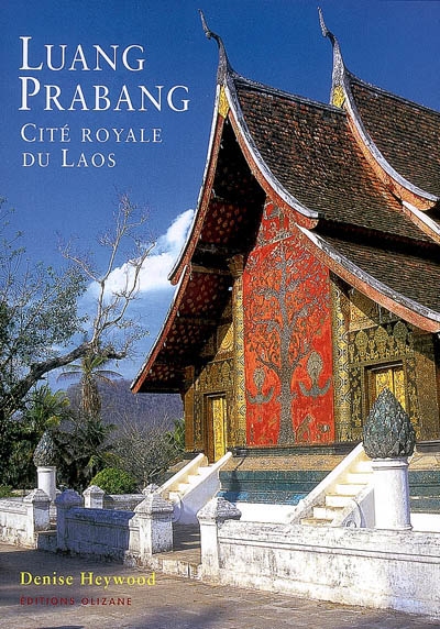 Luang Prabang : cité royale du Laos