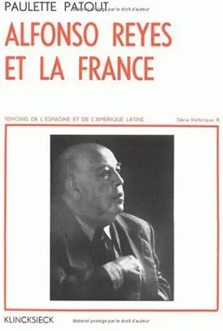 Alfonso Reyes et la France : 1889-1959