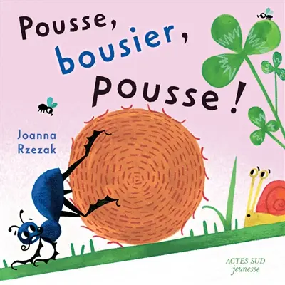 Pousse, bousier, pousse !