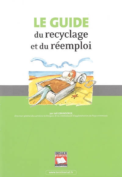 Le guide du recyclage et du réemploi