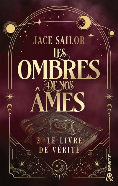 Les ombres de nos âmes, tome 2 : Le livre de vérité