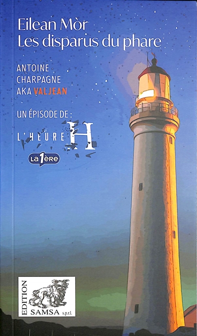 Eilean Mor : les disparus du phare : un épisode de L'Heure H, La 1ère