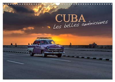 Cuba les belles américaines (Calendrier mural 2026 DIN A3 vertical), CALVENDO calendrier mensuel : Voitures et véhicules anciens à Cuba