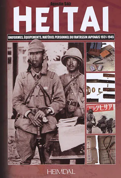 Heitai : le fantassin japonais, 1931-1945