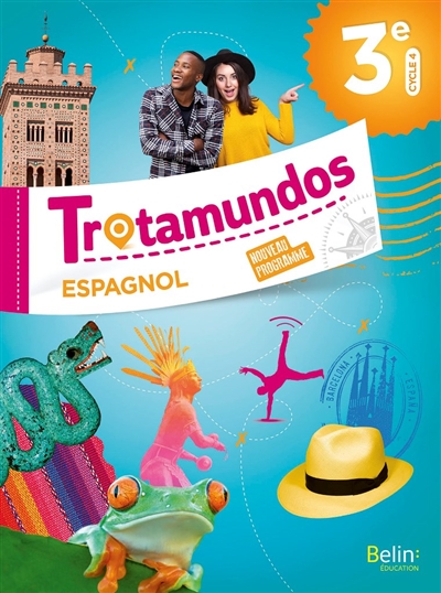 Trotamundos, espagnol 3e, cycle 4 : nouveau programme