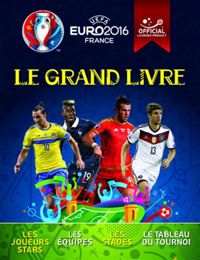 UEFA Euro 2016 France : le grand livre