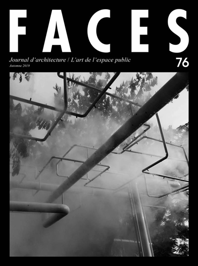 Faces : journal d'architecture, n° 76. L'art de l'espace public