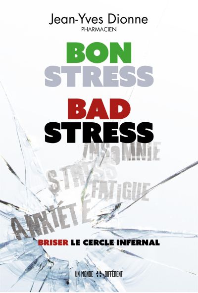 Bon stress, bad stress : briser le cercle infernal