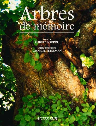 Arbres de mémoire : arbres remarquables en France