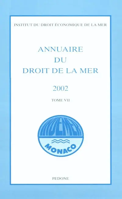 Annuaire du droit de la mer. Vol. 7. 2002