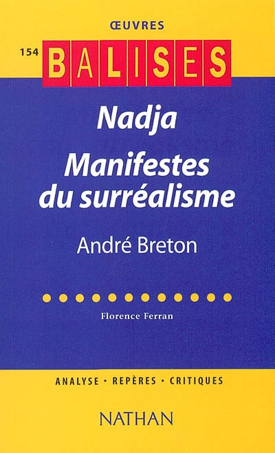 Nadja, Manifestes du surréalisme, André Breton
