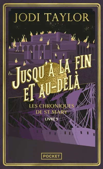 Les chroniques de St Mary. Vol. 9. Jusqu'à la fin et au-delà