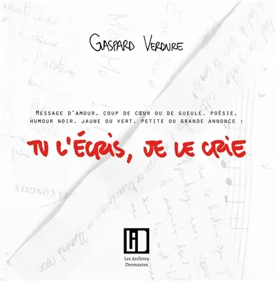 Tu l'écris, je le crie