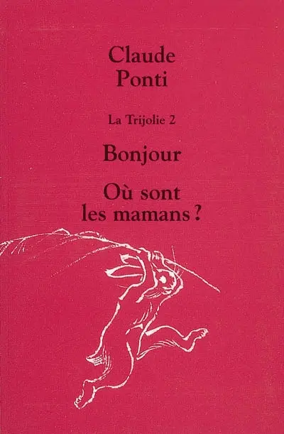 La trijolie. Vol. 2
