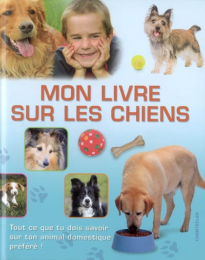 Mon livre sur les chiens