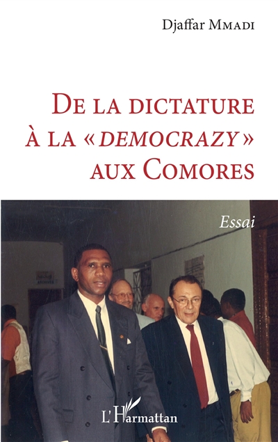 De la dictature à la democrazy aux Comores : essai
