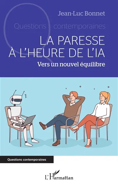 La paresse à l'heure de l'IA : vers un nouvel équilibre