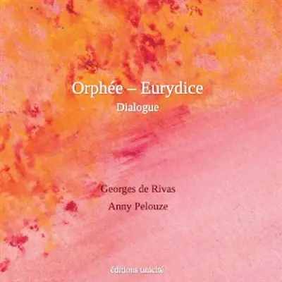 Orphée-Eurydice : dialogue