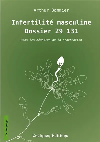 Infertilité masculine, dossier 29 131 : Dans les méandres de la procréation