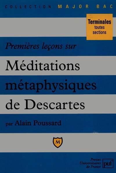Premières leçons sur les Méditations métaphysiques de Descartes