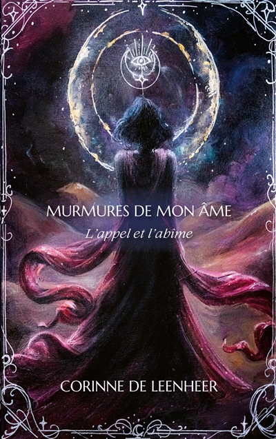 Murmures de mon âme : L'appel et l'abîme