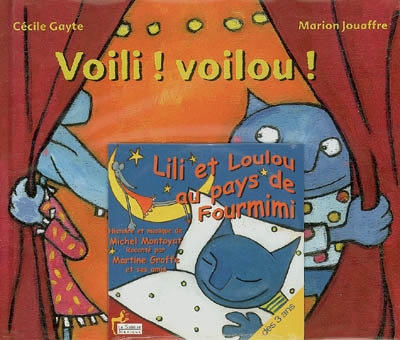 Voili ! voilou ! Lili ! Loulou !. Lili et Loulou au pays de Fourmimi : CD audio
