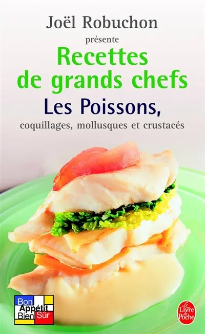 Recettes de grands chefs. Vol. 2004. Les poissons, coquillages, mollusques et crustacés