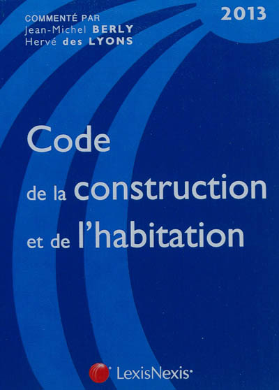 Code de la construction et de l'habitation 2013