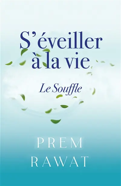 S'éveiller à la vie : le souffle