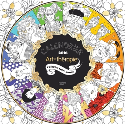 Art-thérapie : calendrier 2016 : coloriez votre année