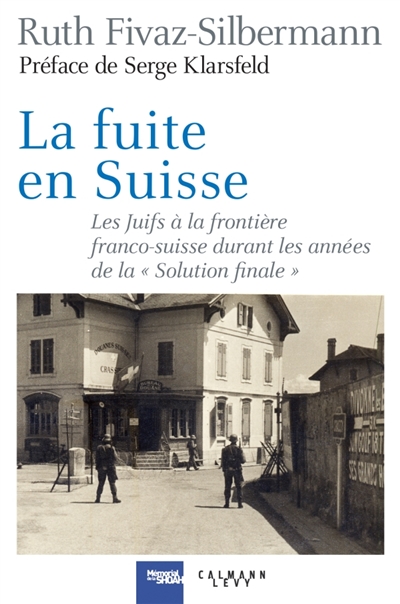 La fuite en Suisse : les...
