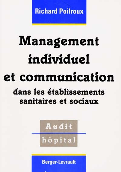 Management individuel et communication dans les établissements sanitaires et sociaux