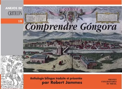 Comprendre Gongora : anthologie bilingue