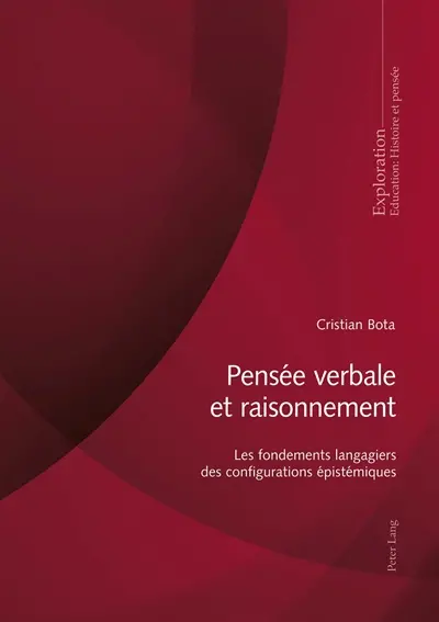 Pensées verbale et raisonnement : les fondements langagiers des configurations épistémiques