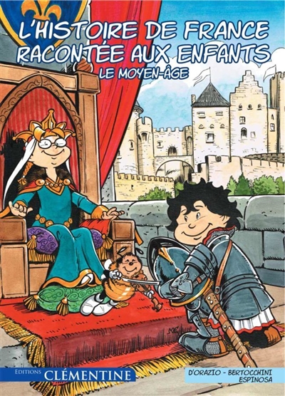 L'histoire de France racontée aux enfants. Vol. 2. Le Moyen Age