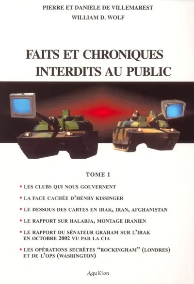 Faits et chroniques interdits au public. Vol. 1
