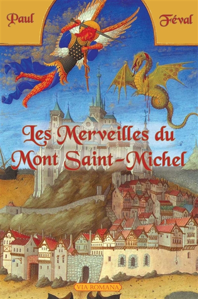 Les merveilles du Mont-Saint-Michel